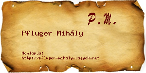 Pfluger Mihály névjegykártya